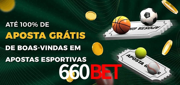 660BETbet Ate 100% de Aposta Gratis